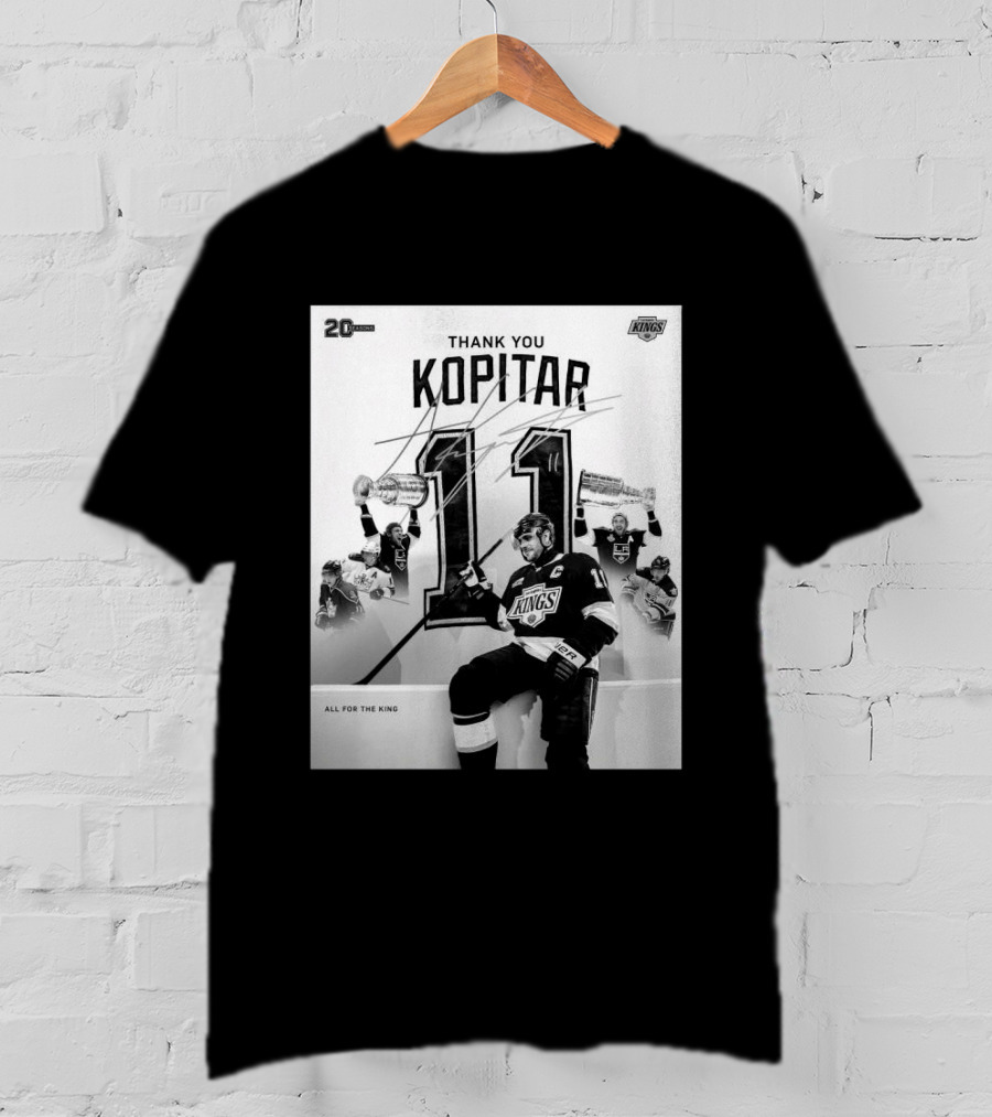 Thank You Kopitar 11 Los Angeles Kings All For The King 20 Seasons T-Shirt