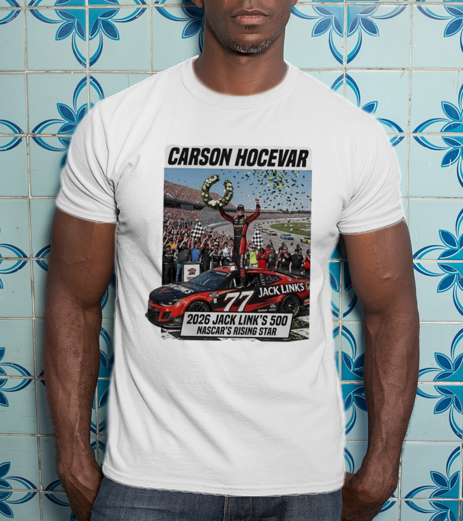 Carson Hocevar Jack Link's 500 NASCAR's Rising Star 2026 T-Shirt