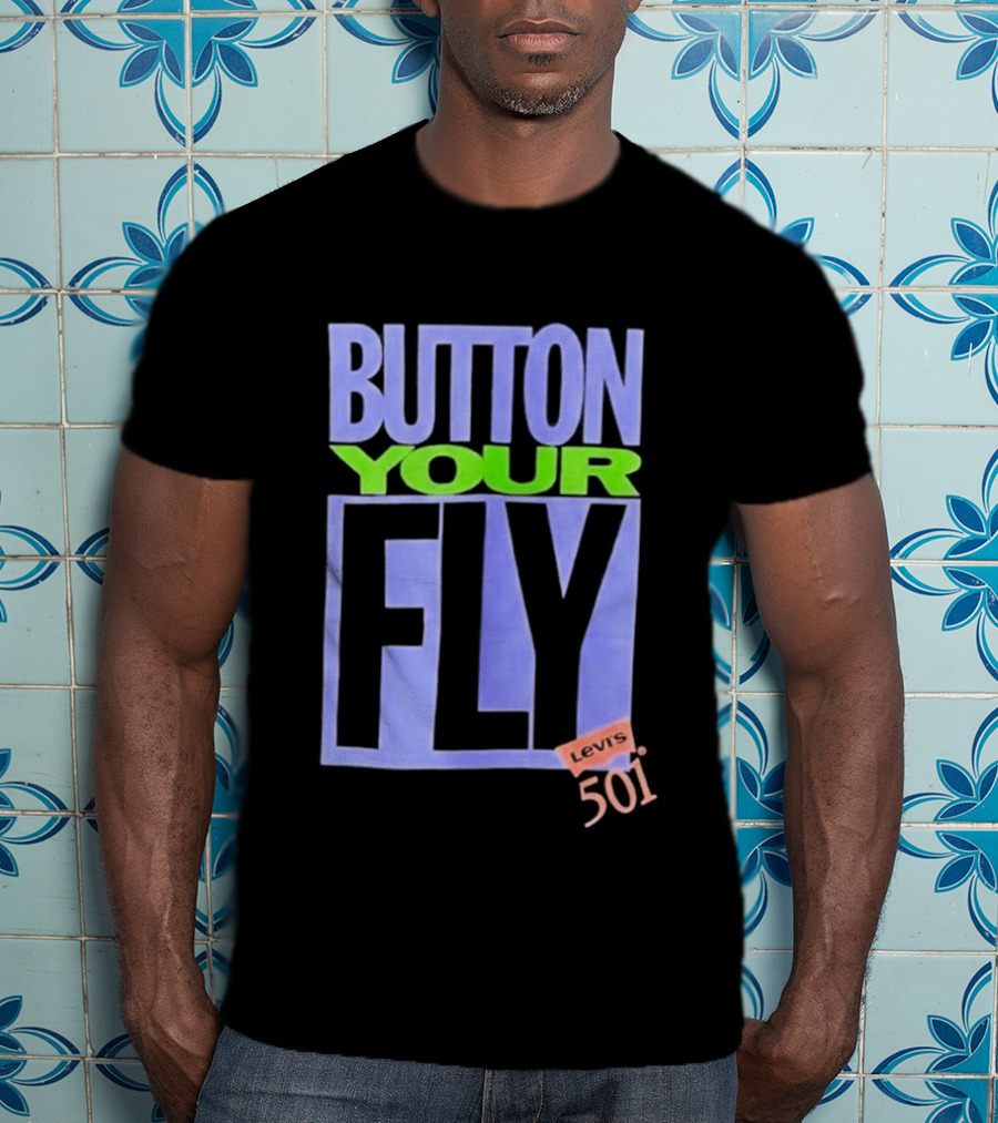 Button Your Fly Levi's 501 T-Shirt