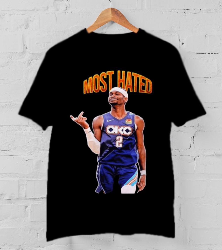 Shai Gilgeous Alexander OKC 2 NBA Basketball "MOST HATED T-Shirt