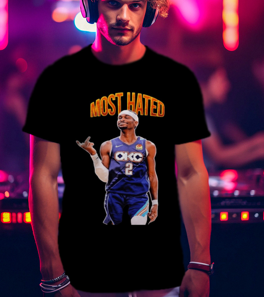 Shai Gilgeous Alexander OKC 2 NBA Basketball "MOST HATED T-Shirt