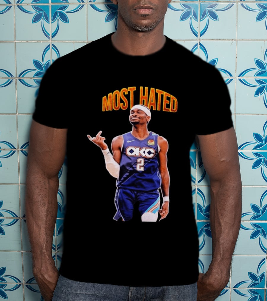 Shai Gilgeous Alexander OKC 2 NBA Basketball "MOST HATED T-Shirt