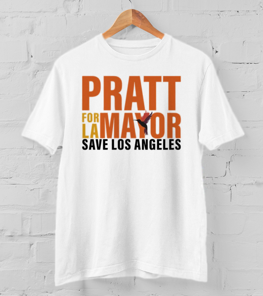 PRATT For LA Mayor Save Los Angeles Hummingbird T-Shirt