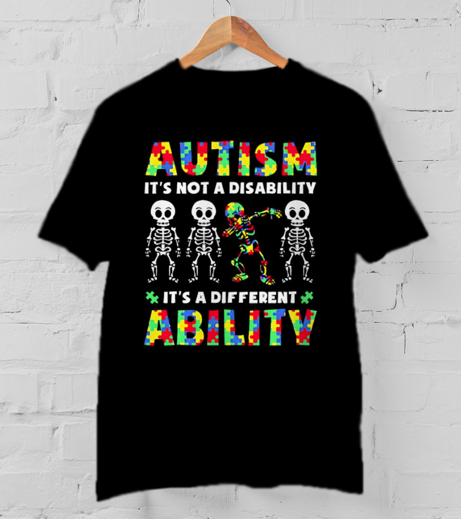 Autism It's Not A Disability It's A Different Ability Puzzle Pieces Dancing Skeletons T-Shirt