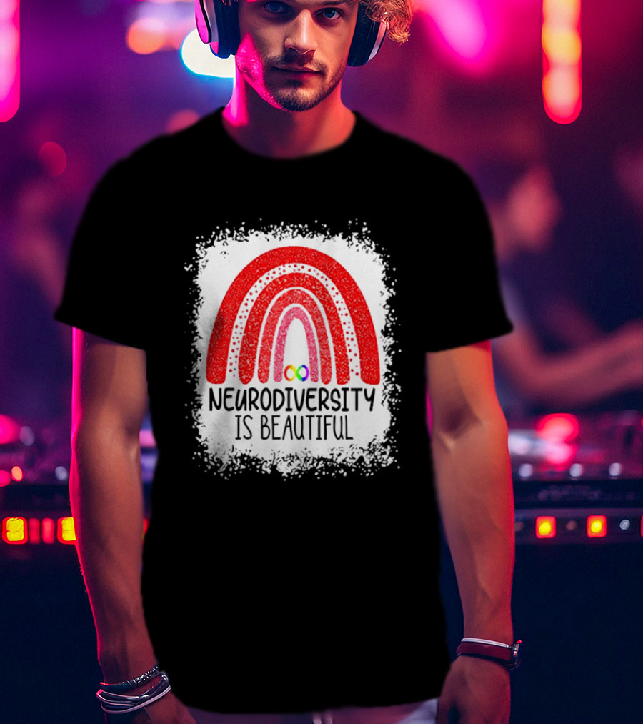 Neurodiversity Is Beautiful Rainbow Infinity T-Shirt