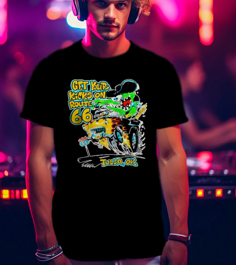 Get Your Kicks On Route 66 Monster Drag Tulsa OK T-Shirt