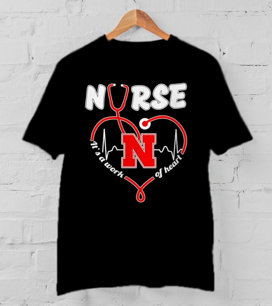 Nurse Stethoscope Heart Nebraska N It's A Work Of Heart T-Shirt