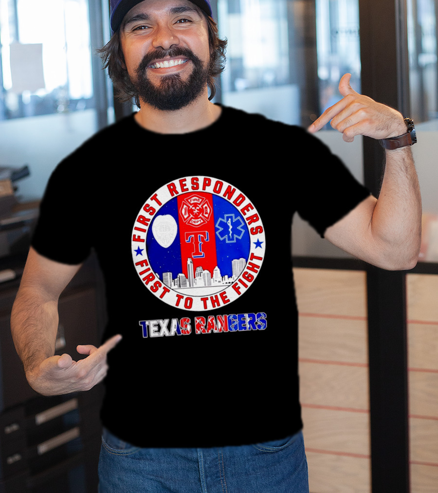 Texas Rangers First Responders Support First To The Fight Skyline T-Shirt