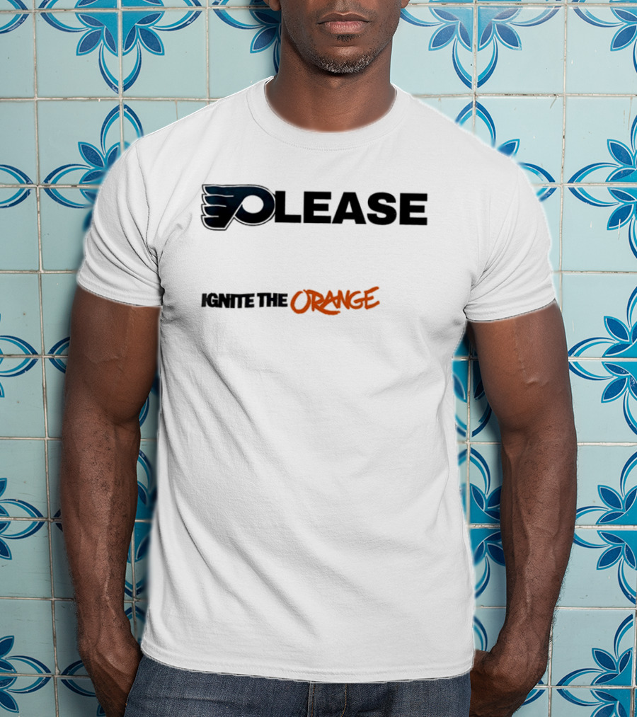 Philadelphia Flyers Please Ignite The Orange T-Shirt
