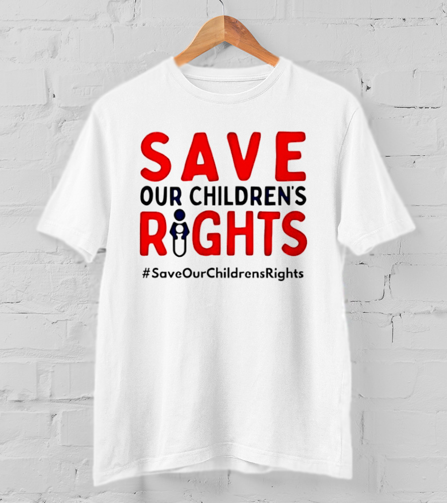 Save Our Children’s Rights T-Shirt