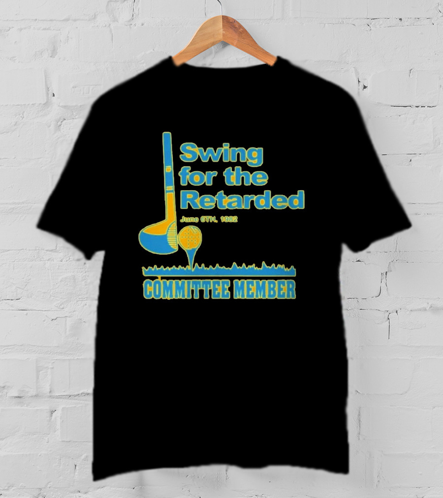 1982 Swing For The Retarded June 6th Committee Member Golf Event T-Shirt