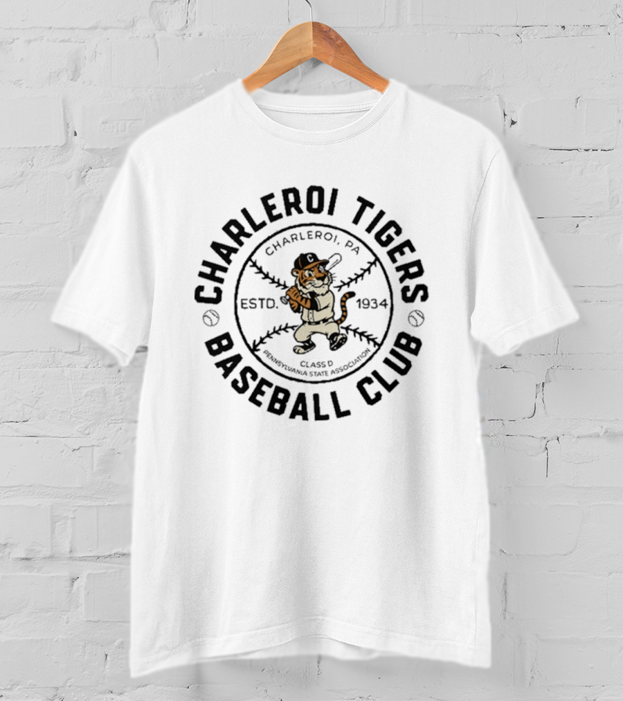 Charleroi Tigers Baseball Club Charleroi PA Estd 1934 Class D Pennsylvania State Association T-Shirt