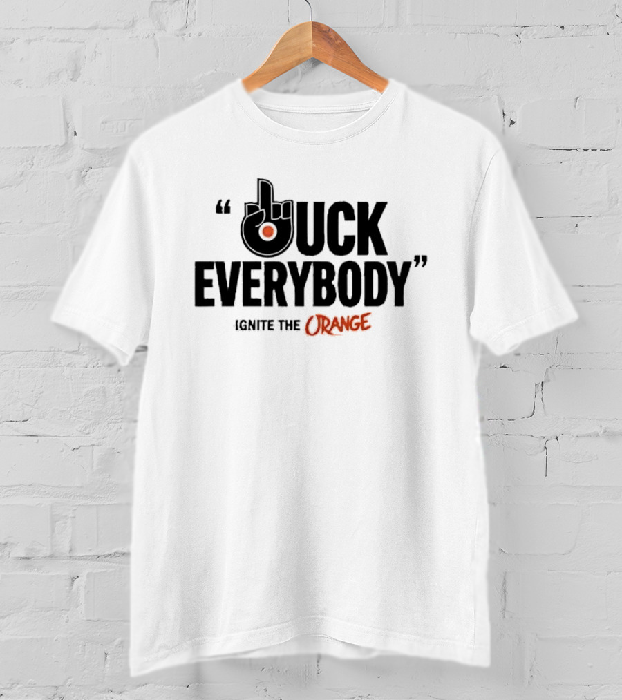 Philadelphia Flyers Ignite The Orange F Uck Everybody T-Shirt