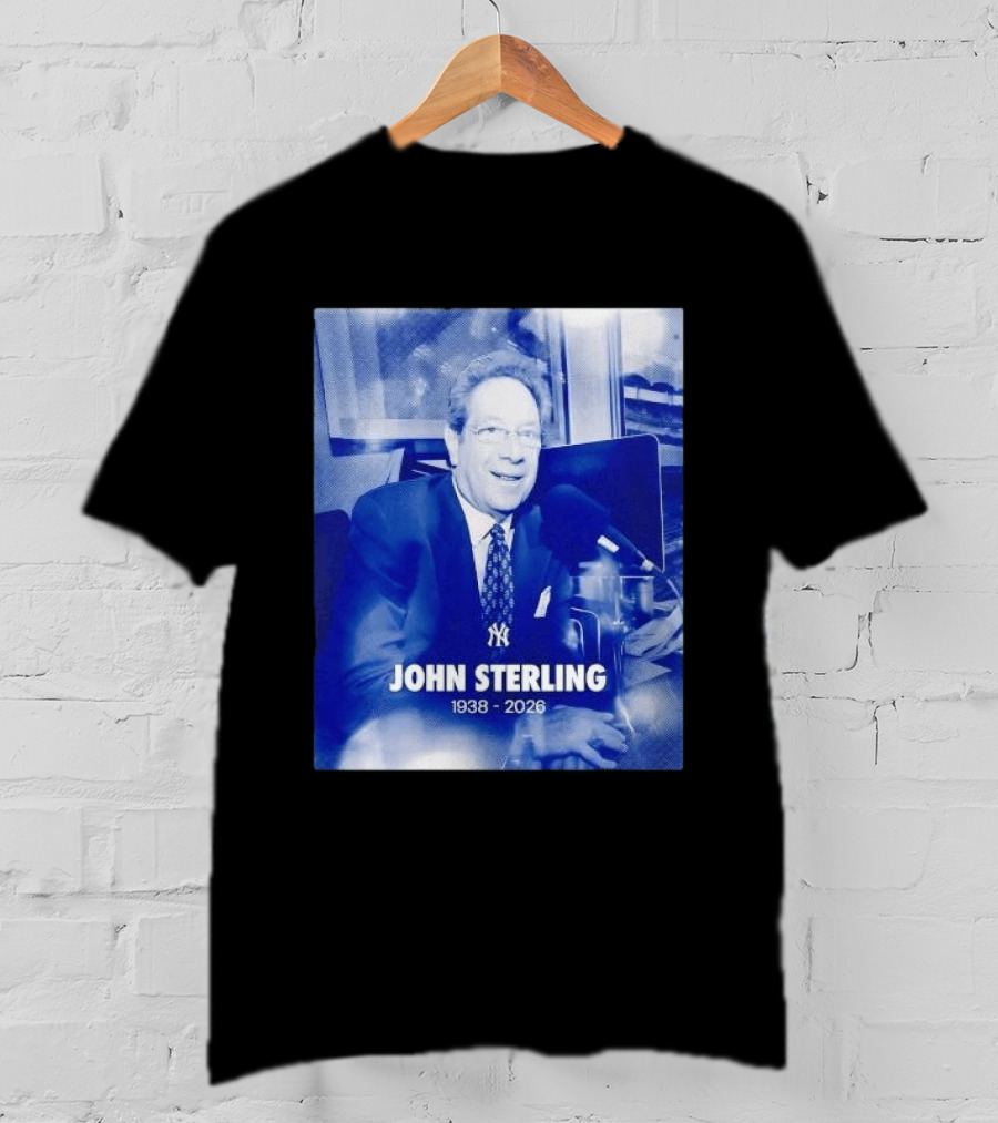 New York Yankees John Sterling 1938 2026 T-Shirt