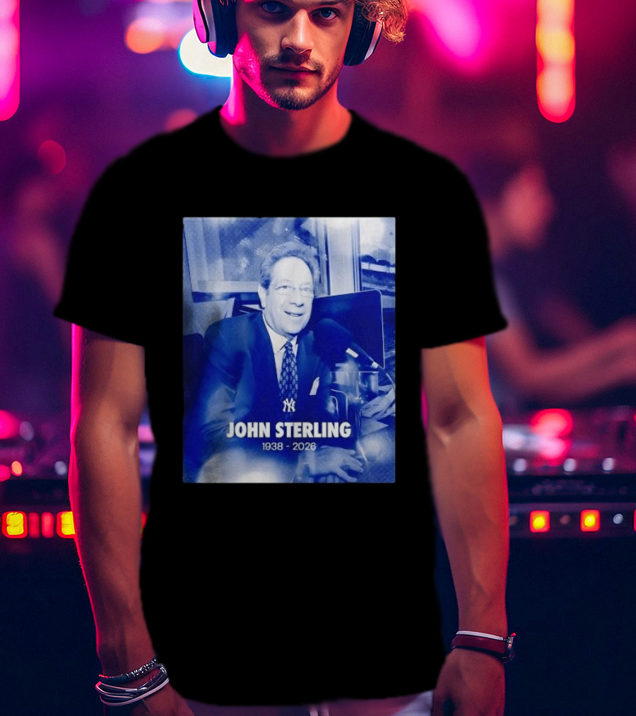 New York Yankees John Sterling 1938 2026 T-Shirt