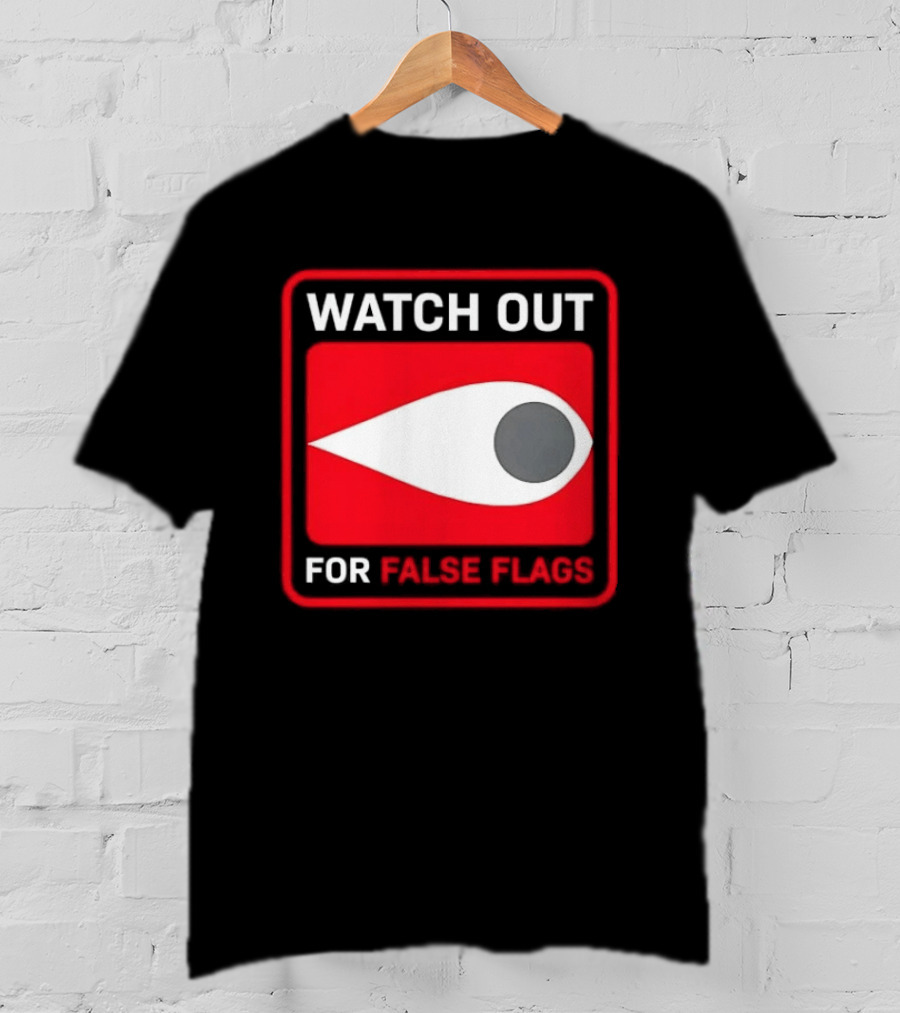 Out For False Flags Eye Clay Graham T-Shirt