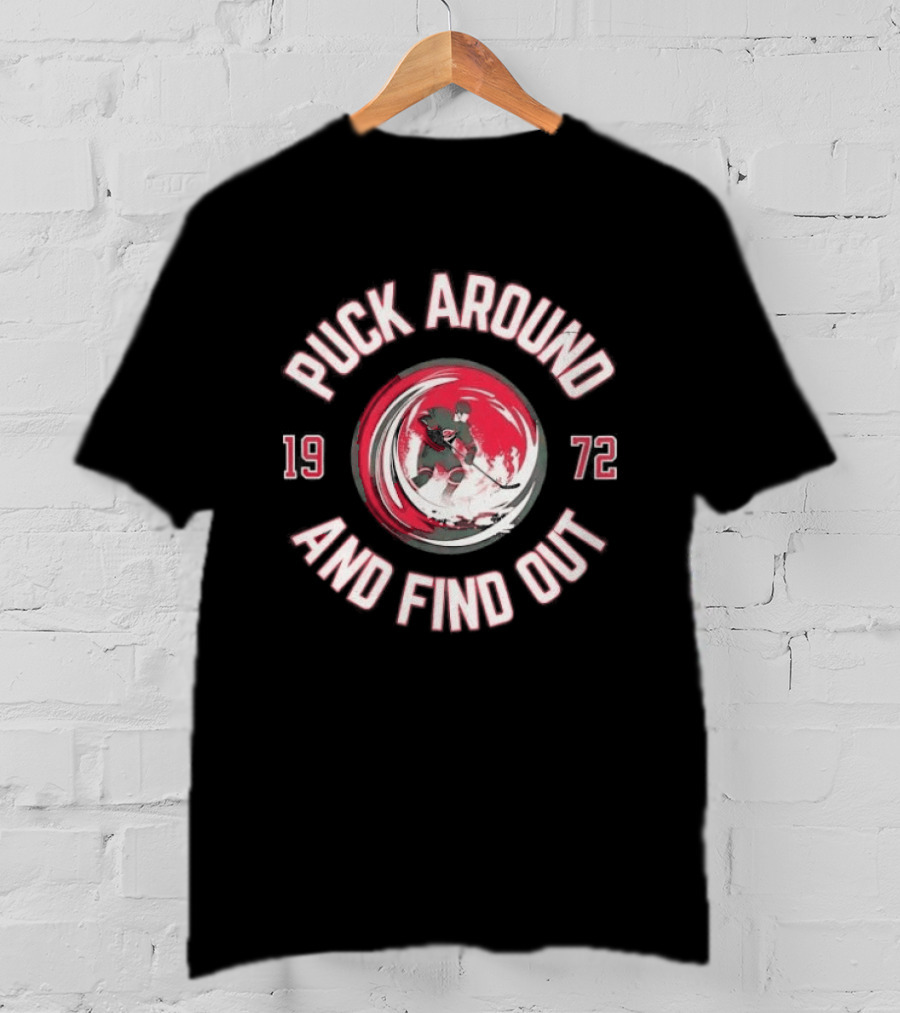 Carolina Hurricanes Puck Around And Find Out 1972 Hockey Fan T-Shirt