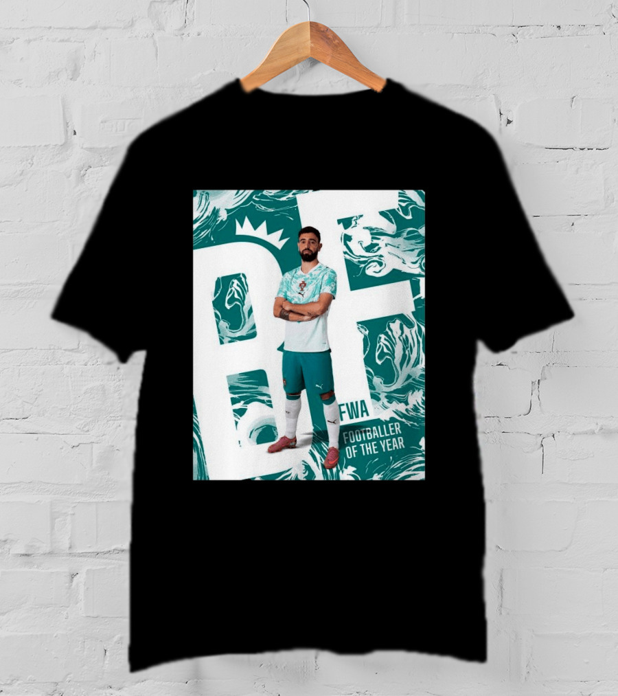 FWA Footballer Of The Year Portuguese Bruno Fernandes T-Shirt