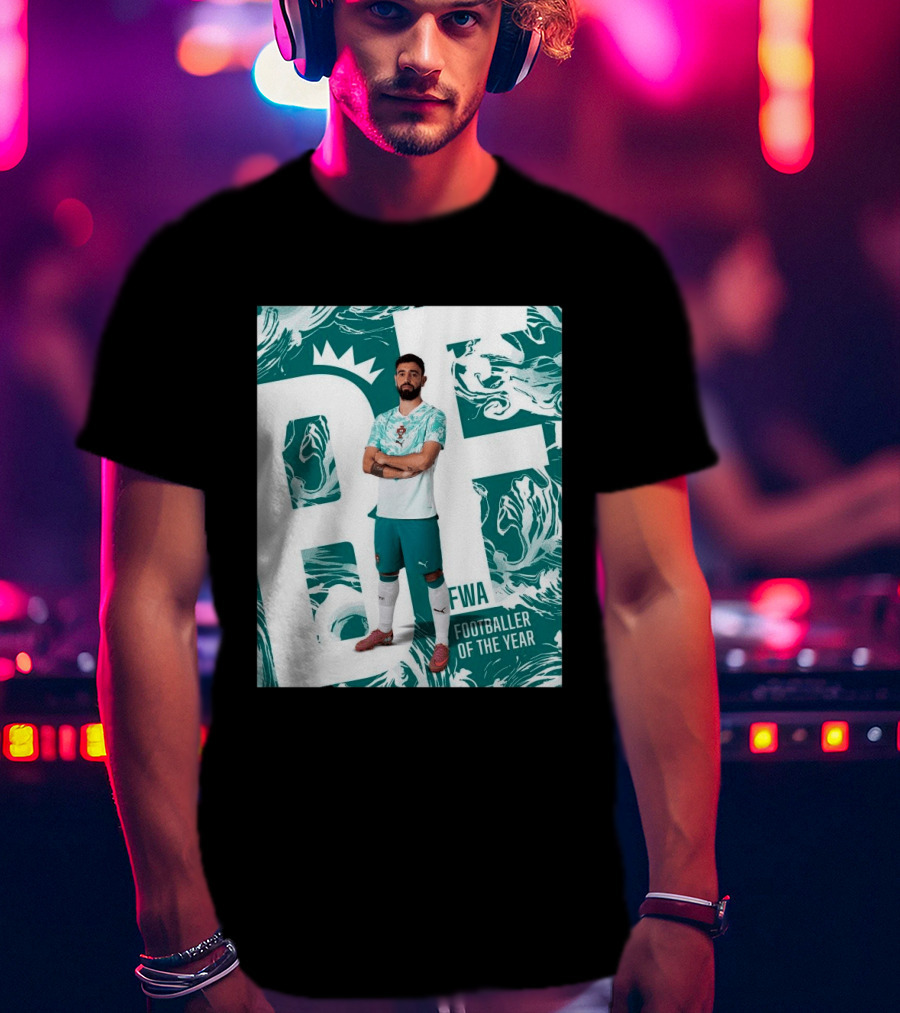 FWA Footballer Of The Year Portuguese Bruno Fernandes T-Shirt