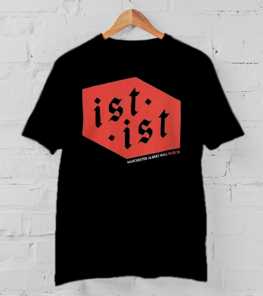 Ist Ist Manchester Albert Hall 2023 Setlist T-Shirt