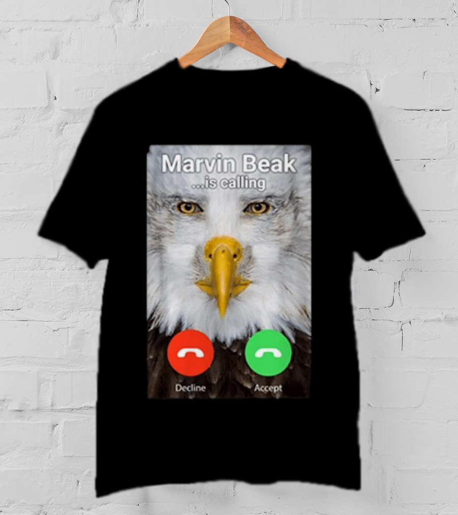 Marvin Beak Is Calling Decline Accept Eagle Face Image T-Shirt