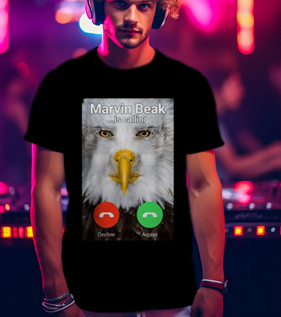 Marvin Beak Is Calling Decline Accept Eagle Face Image T-Shirt