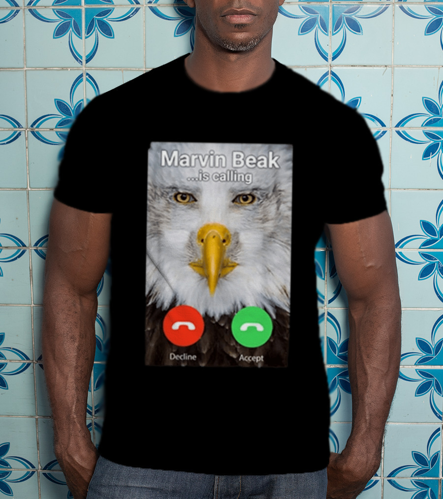 Marvin Beak Is Calling Decline Accept Eagle Face Image T-Shirt
