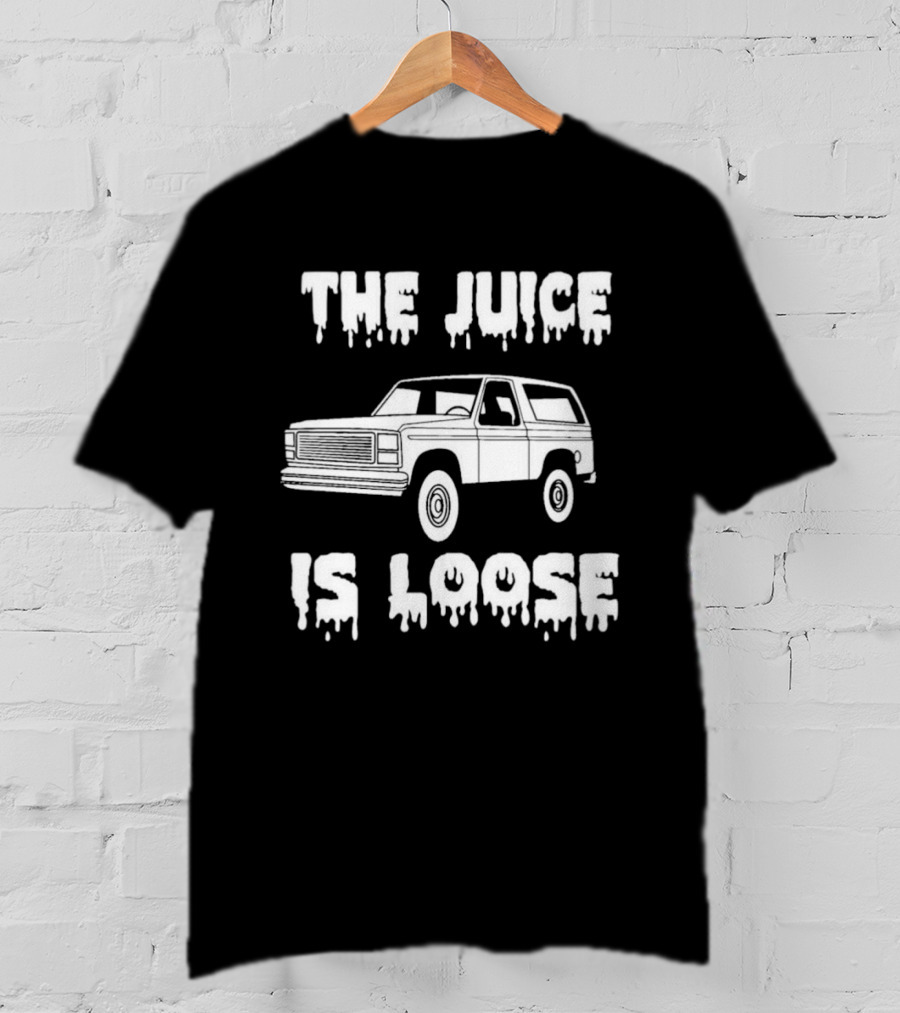 The Juice Is Loose SUV Meme T-Shirt