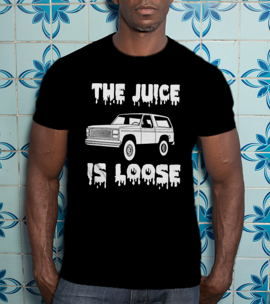 The Juice Is Loose SUV Meme T-Shirt