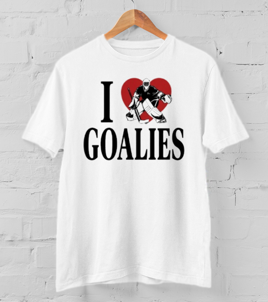 I Love Goalies Dan Vladar Hockey Goalie Fan T-Shirt