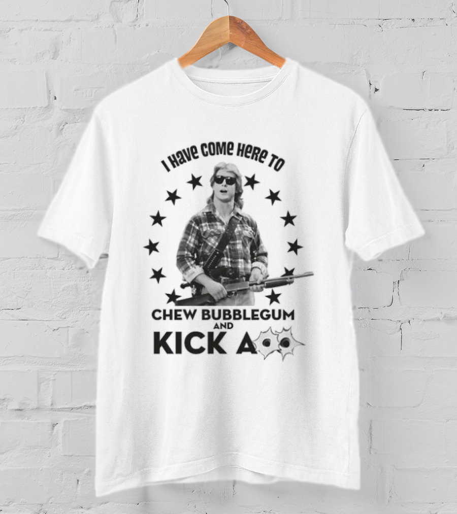 Rowdy Roddy Piper I Have Come Here To Chew Bubblegum And Kick Ass Stars T-Shirt