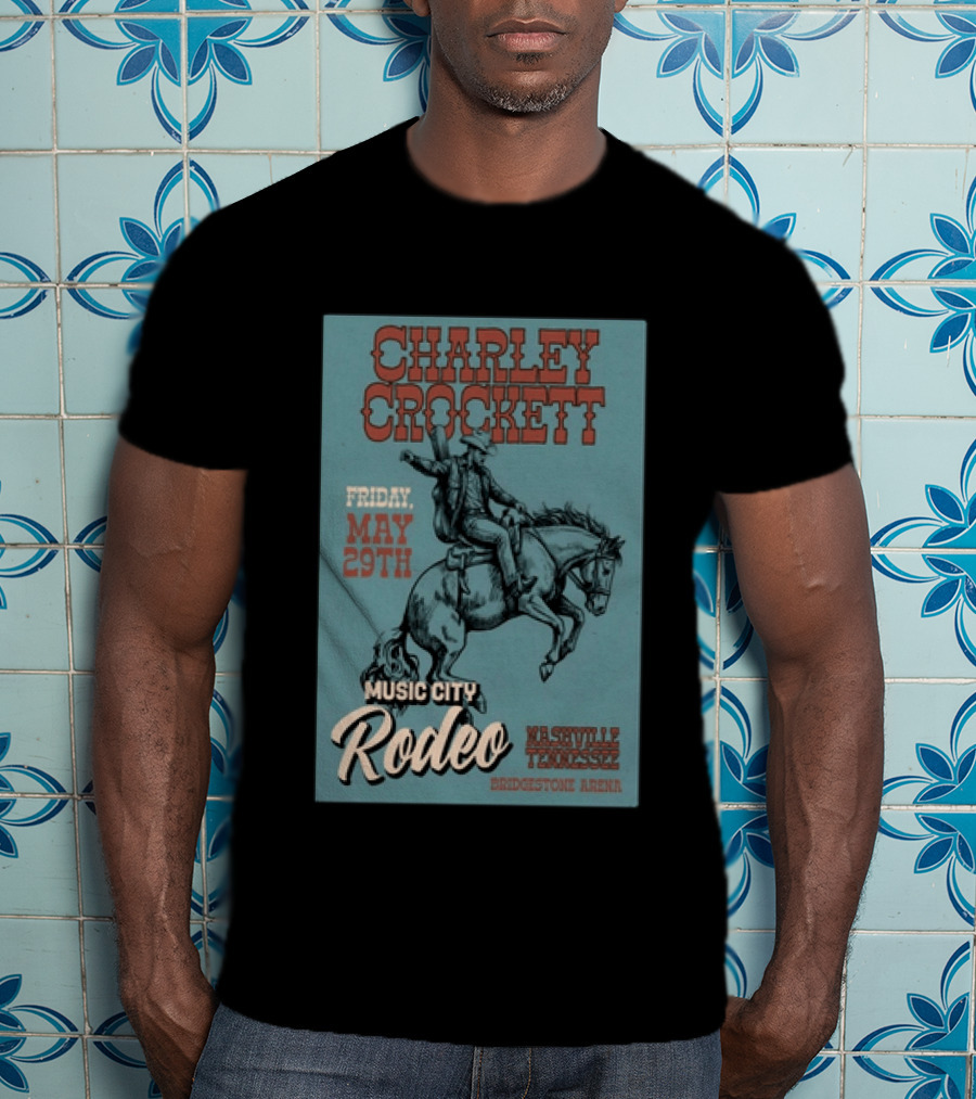 Charley Crockett Music City Rodeo Bridgestone Arena Nashville Tennessee May 29th T-Shirt