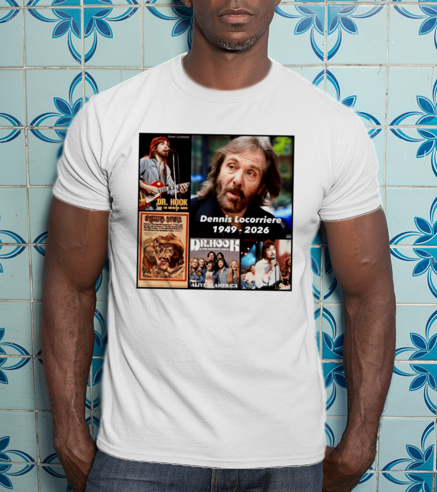 Dennis Locorriere Dr. Hook The Medicine Show 1949 2026 Alive America Rolling Stone T-Shirt