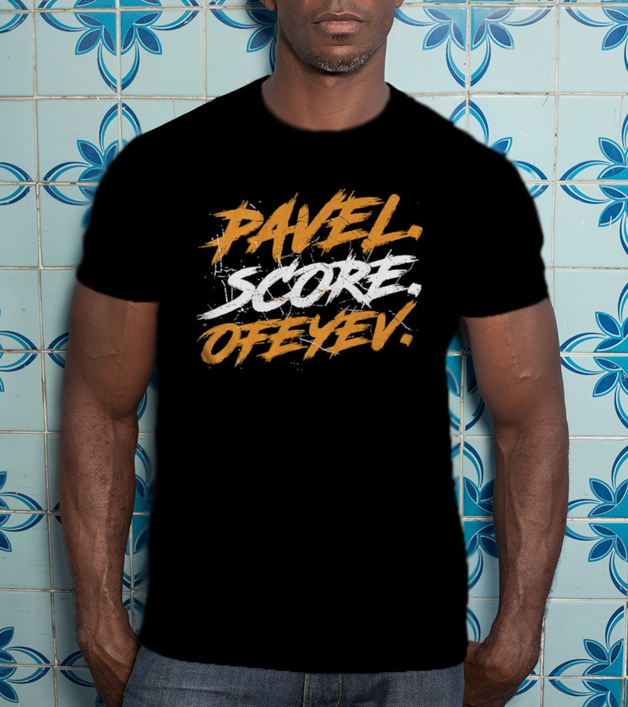 Pavel Score Ofeyev T-Shirt