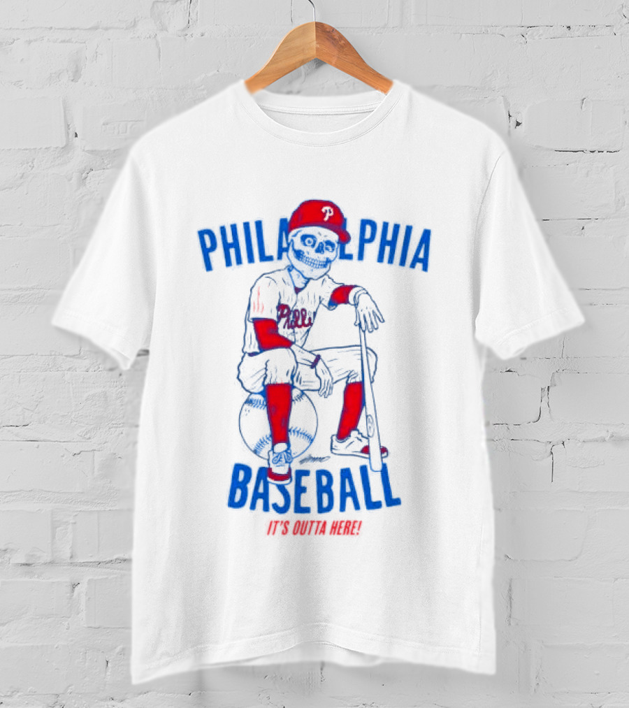 Philadelphia Baseball Phillies Skeleton It's Outta Here T-Shirt
