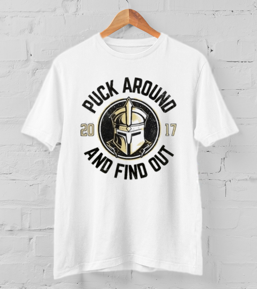 Vegas Golden Knights Puck Around And Find Out 2017 T-Shirt