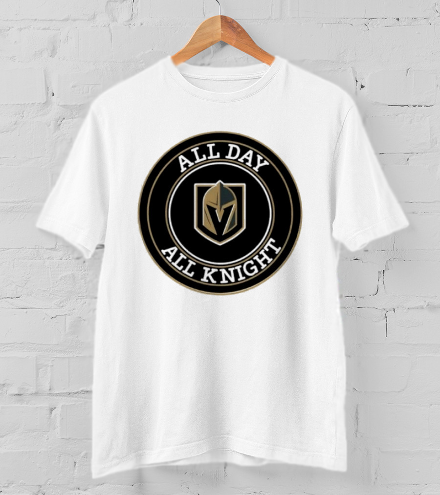 Vegas Golden Knights All Day All Knight T-Shirt