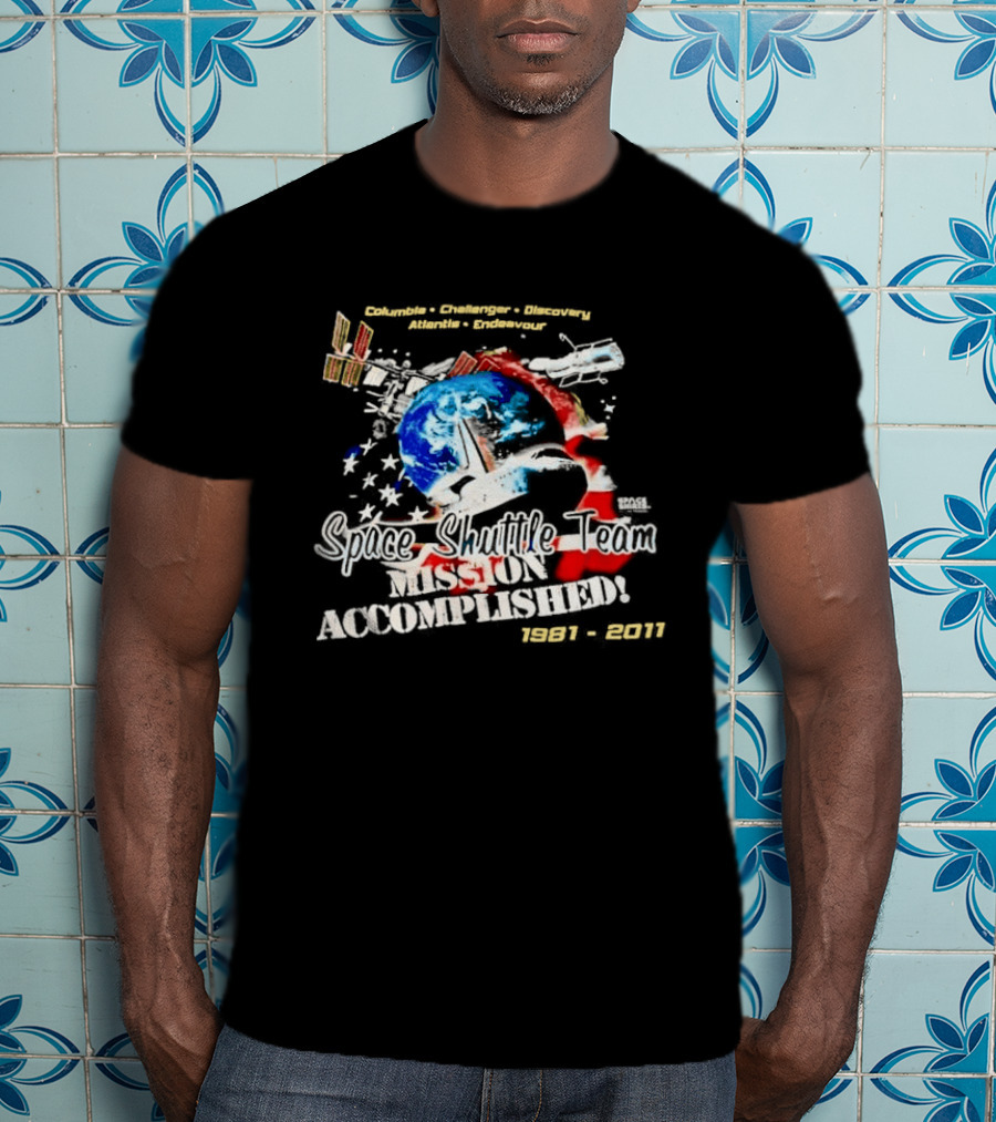 Space Shuttle Team Mission Accomplished 1981 2011 Journey Explore Reach T-Shirt