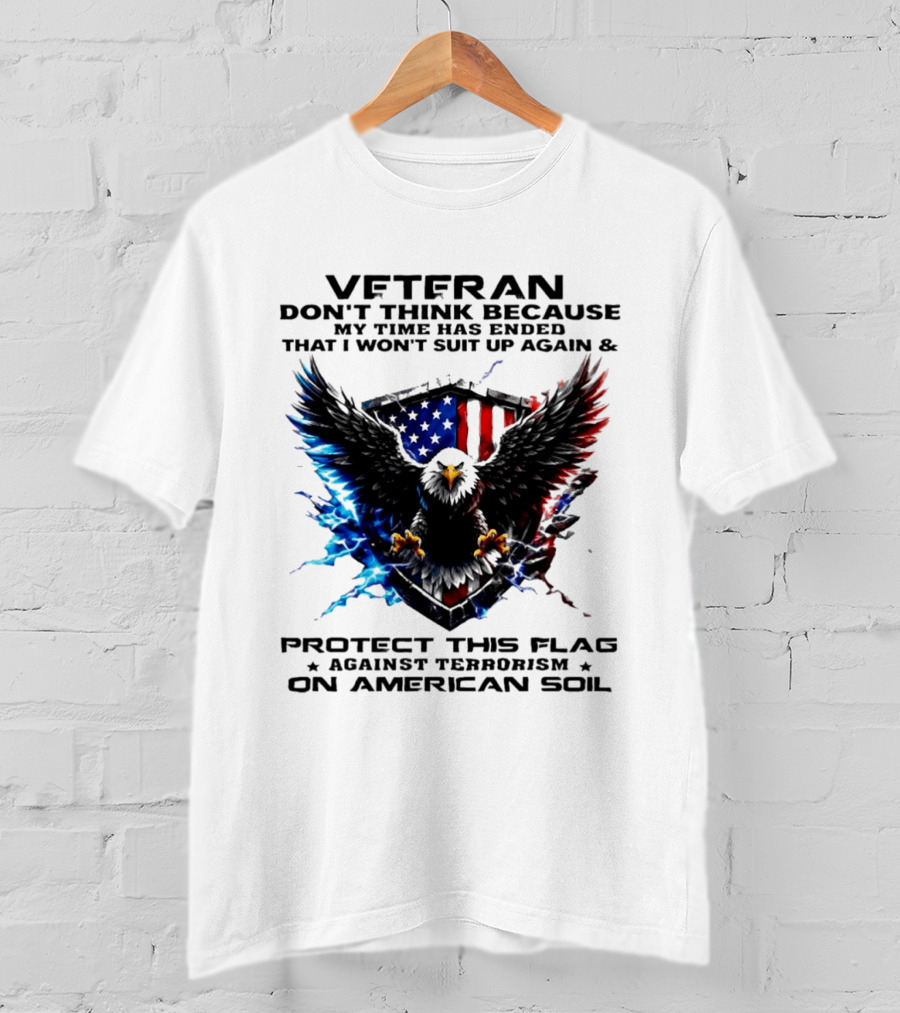 Veteran Protect This Flag Against Terrorism On American Soil Eagle USA Flag T-Shirt