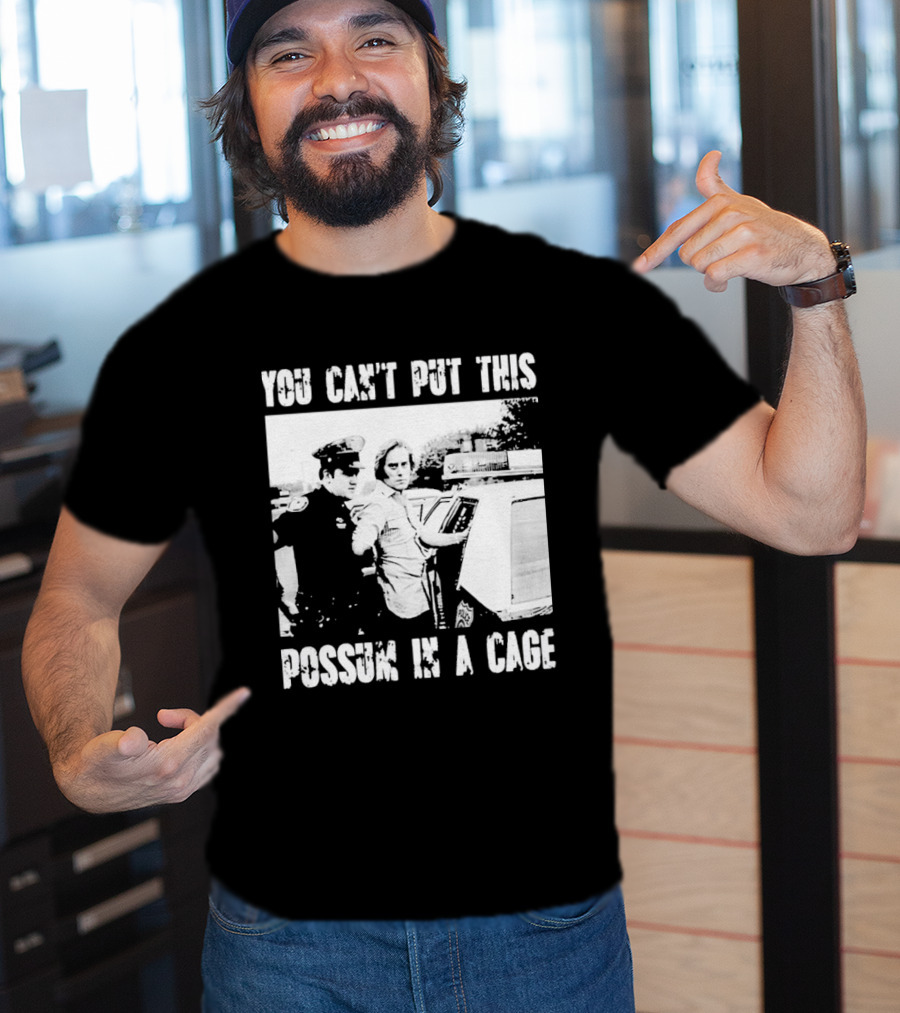 You Can't Put This Possum In A Cage Funny Meme Nostalgic Humor T-Shirt