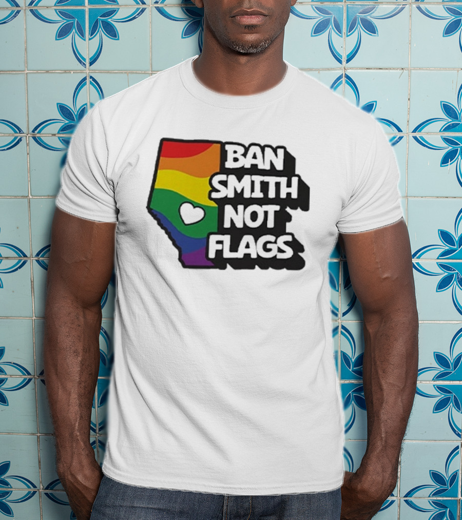 Ban Smith Not Flags Pride Rainbow Alberta Love T-Shirt