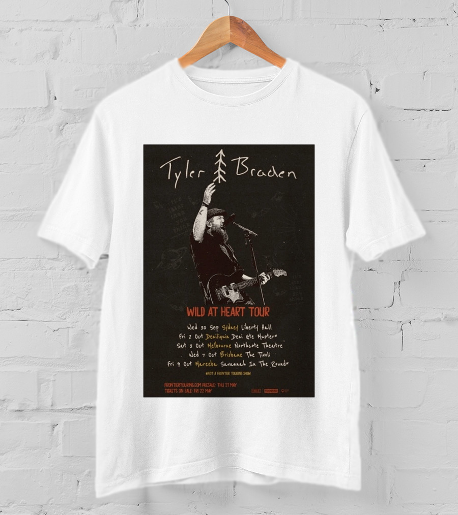 Tyler Braden Wild At Heart Tour 2026 Australia Dates Sydney Deniliquin Melbourne Brisbane Nambour T-Shirt