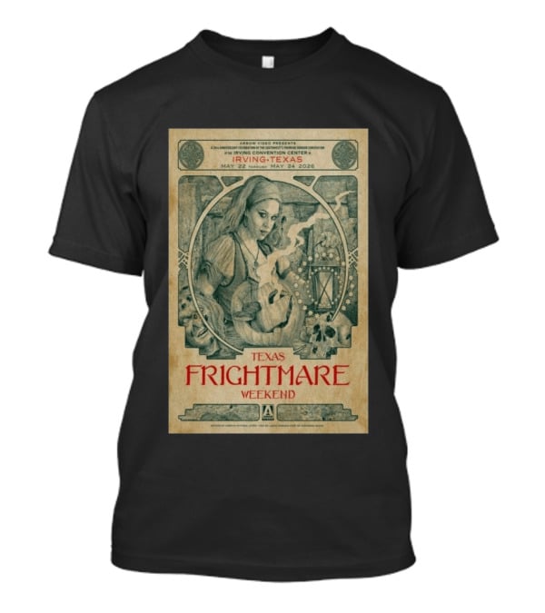 2026 Texas Frightmare Weekend Tour Irving Texas May 22 24 Arrow Video Horror Convention T-Shirt