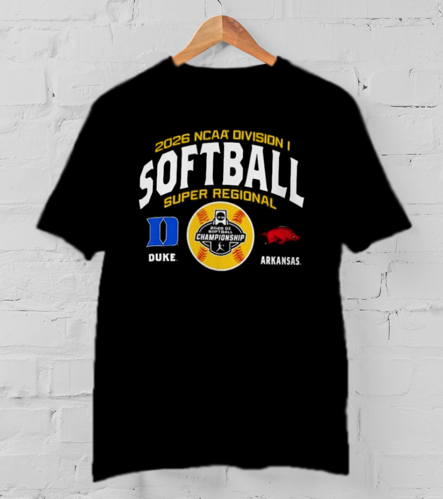 2026 NCAA Division I Softball Super Regional Duke Blue Devils Vs Arkansas Razorbacks T-Shirt