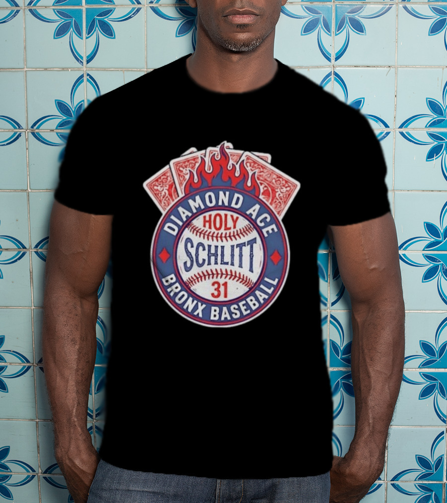 Diamond Ace Holy Schlitt Bronx Baseball 31 Cards Flame T-Shirt