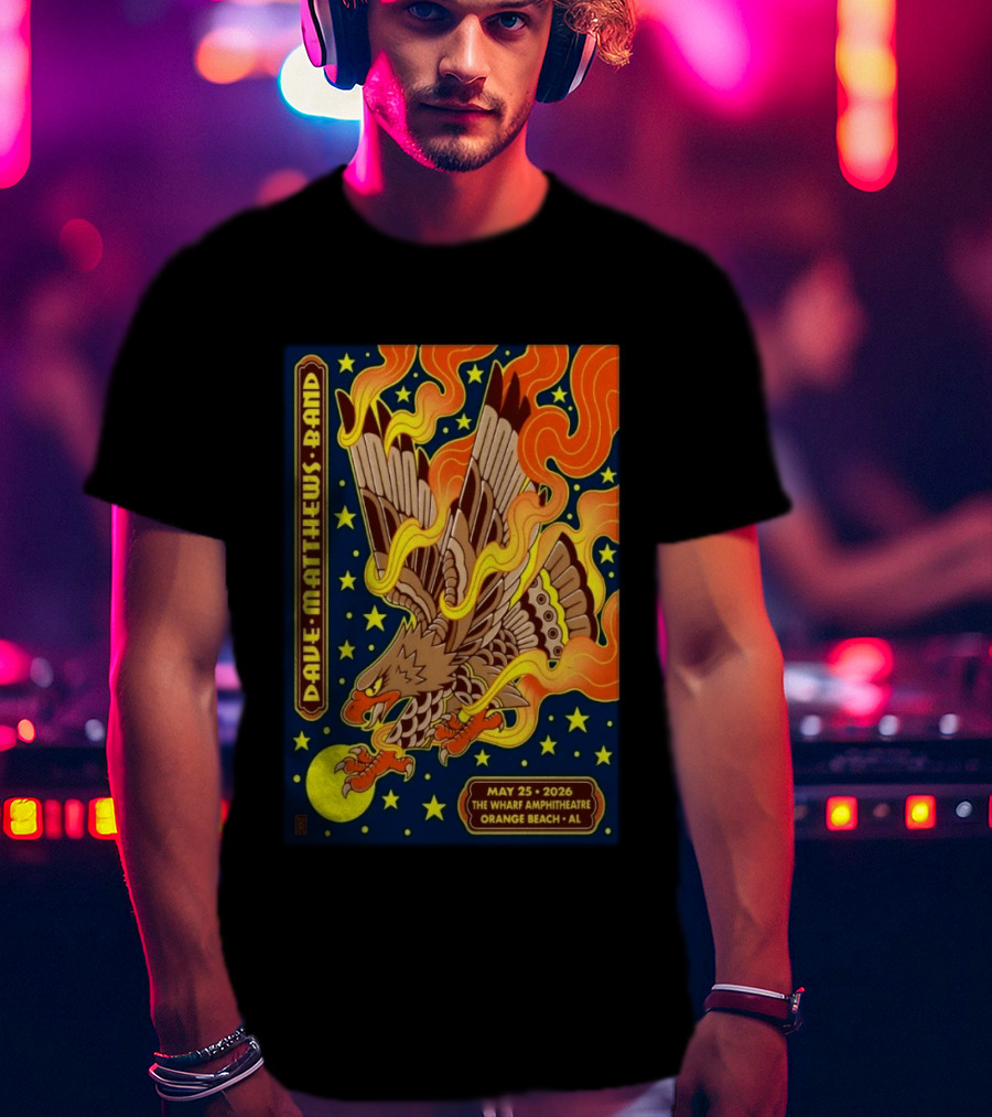 Dave Matthews Band May 25 2026 The Wharf Amphitheatre Orange Beach AL Eagle Stars Flames T-Shirt