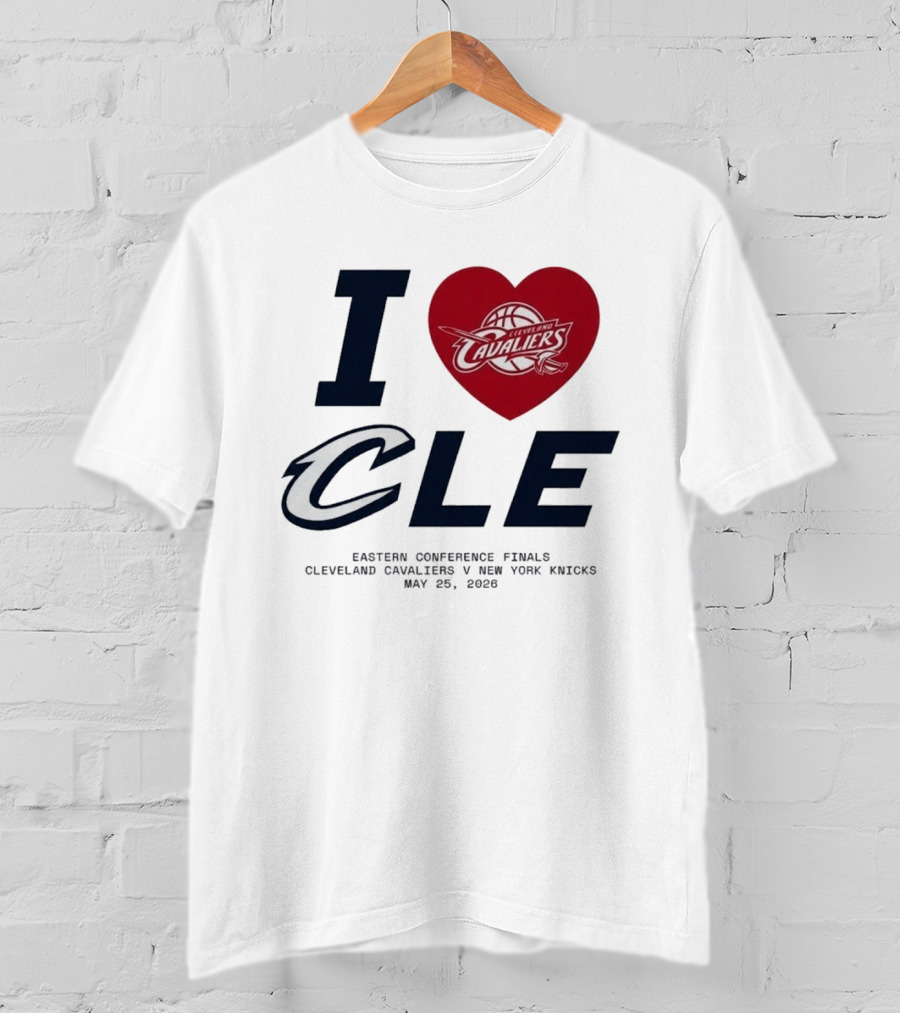 I Love CLE Eastern Conference Finals Cleveland Cavaliers Vs New York Knicks May 25 2026 T-Shirt