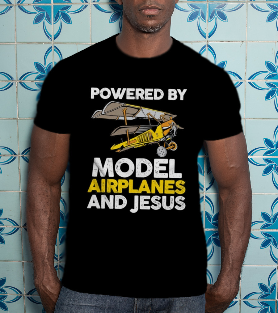 Powered By Model Airplanes And Jesus Vintage Aviation Enthusiasts Faith Based Collectible T-Shirt
