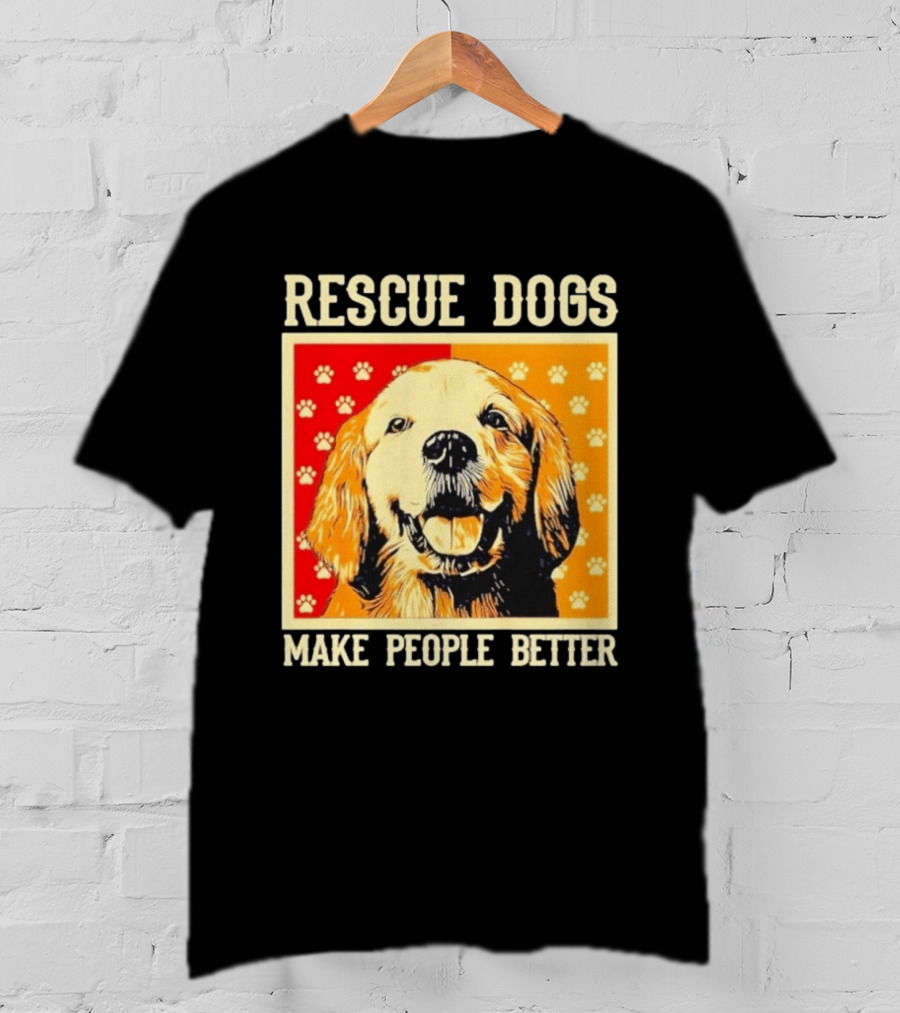 Rescue Dogs Make People Better Paw Print T-Shirt