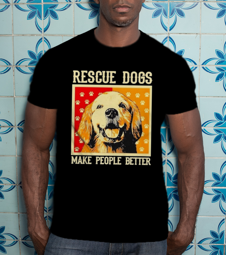 Rescue Dogs Make People Better Paw Print T-Shirt